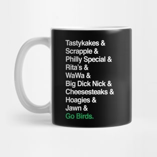 Go Birds. (Only Philly people understand) T-Shirt Mug